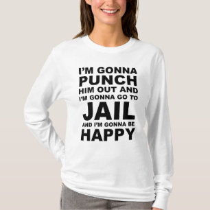 I'm Gonna Punch Him Out Funny Pelosi Quote T-Shirt