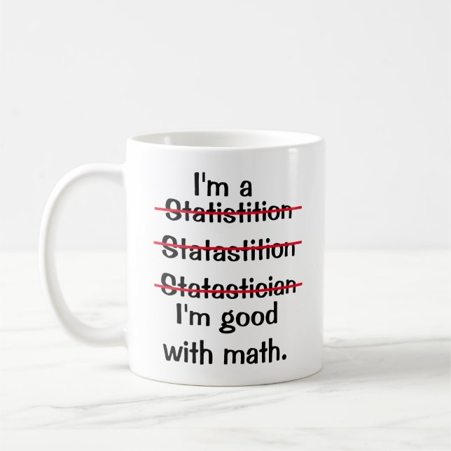 I'm Good with Math: Statistician Edition Mug (Left)