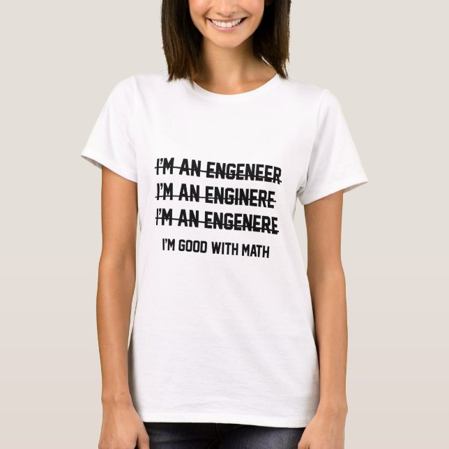 I'm Good With Math T-Shirt (Front)