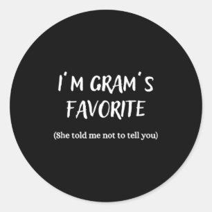 I'm Gram's Favorite -  Classic Round Sticker