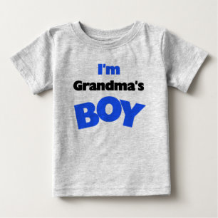 I'm Grandma's Boy Baby T-Shirt