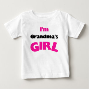 I'm Grandma's Girl Baby T-Shirt