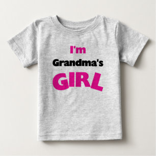I'm Grandma's Girl Baby T-Shirt