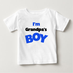 I'm Grandpa's Boy Baby T-Shirt