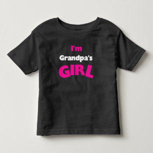 I'm Grandpa's Girl Toddler T-shirt
