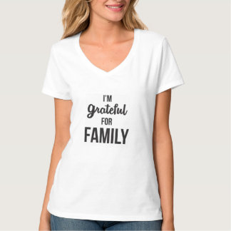 I'm Grateful for Family by Thanksgiving.com T-Shirt