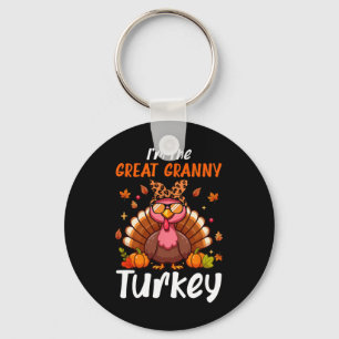 I'm Great Granny Turkey Thanksgiving Proud Women F Keychain