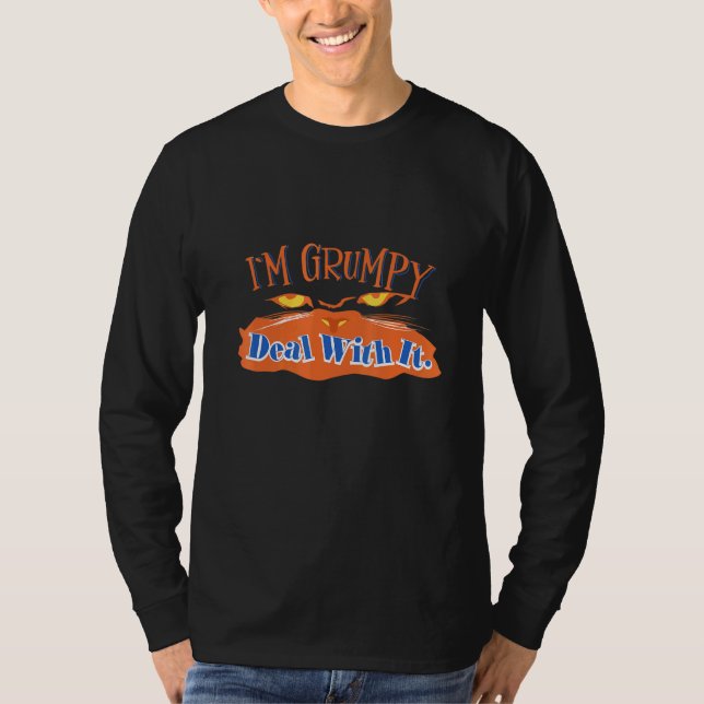 Im Grumpy Deal With It T-Shirt (Front)