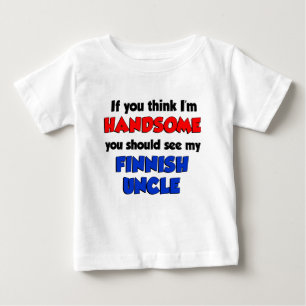 I'm Handsome Finnish Uncle Baby T-Shirt