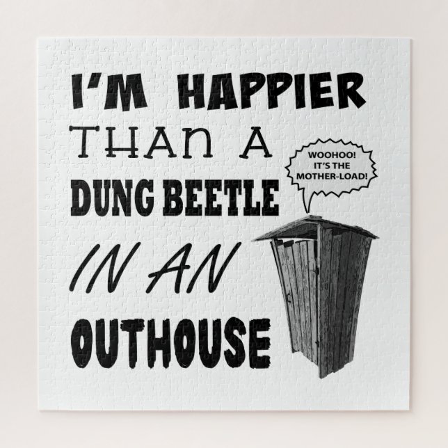 I'm happier than a dung beetle in an outhouse jigsaw puzzle (Vertical)