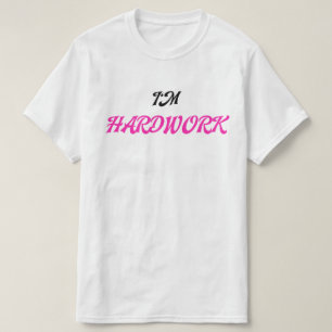I'M Hardwork Cute Matching Couple Men T-Shirt