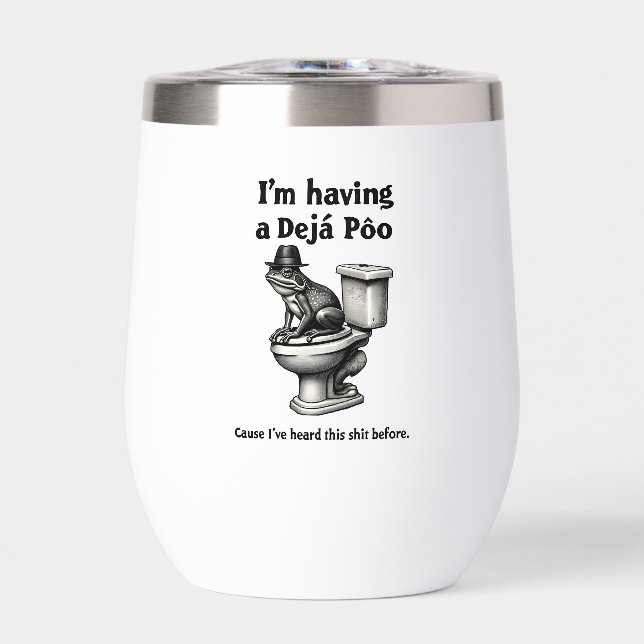 I'm Having a Déjà Poo Heard This Before Frog (Front)