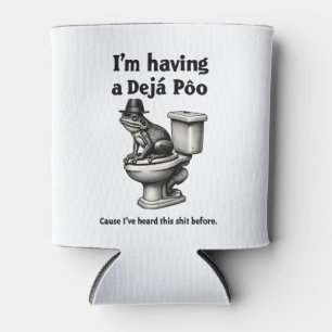 I'm Having a Déjà Poo Heard This Before Frog Can Cooler