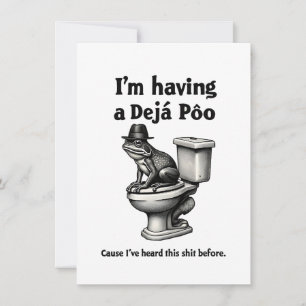 I'm Having a Déjà Poo Heard This Before Frog Invitation