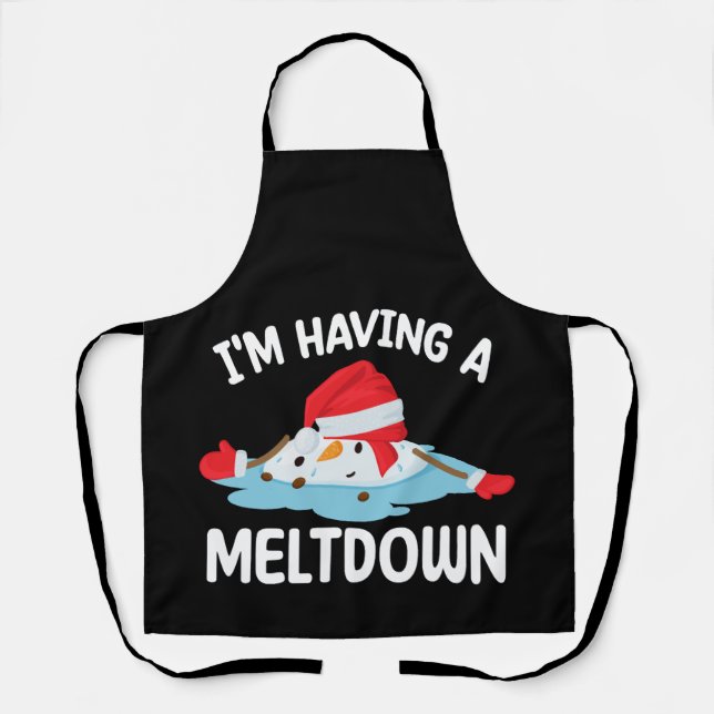 I'm Having A Meltdown Christmas Snowman Snow Apron (Front)