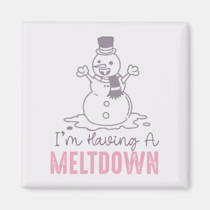 I'm Having a Meltdown - Funny Snowman Design Magnet