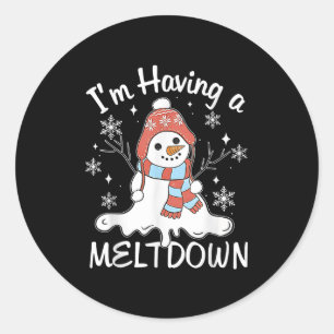I'm Having A Meltdown Funny Snowman Xmas Funny Classic Round Sticker