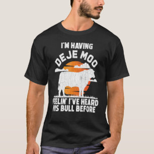 I'm Having Deja Moo  Cute Cows Animal  Graphic T-Shirt
