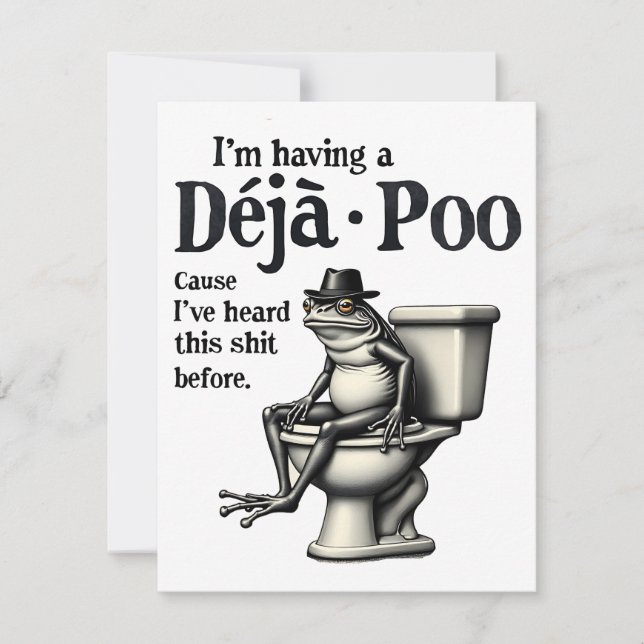 I'm Having Déjà Poo Cause I've Heard This Frog  Card (Front)