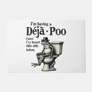 I'm Having Déjà Poo Cause I've Heard This Frog Doormat