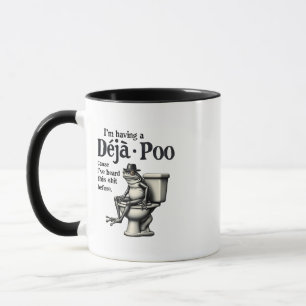 I'm Having Déjà Poo Cause I've Heard This Frog Mug
