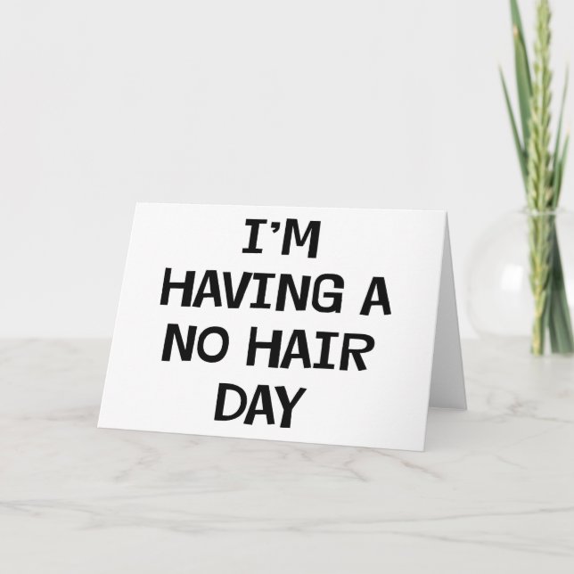 I'm Having No Hair Card (Front)