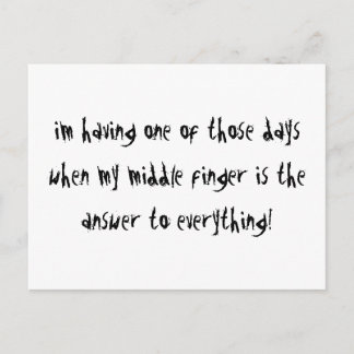 I'm Having One Of Those Days Postcard