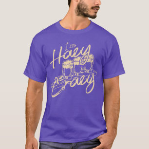 Im Hazy Crazy Funny IPA Craft Beer Drinking Brewer T-Shirt