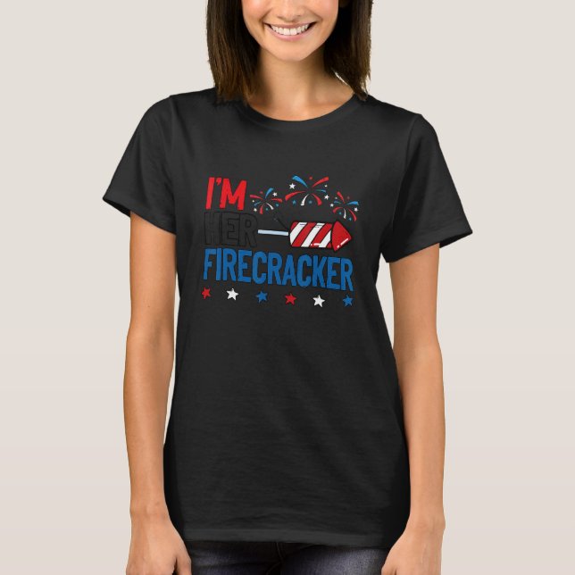 I'm Her Firecracker  4thofjuly Matching Couples Fo T-Shirt (Front)