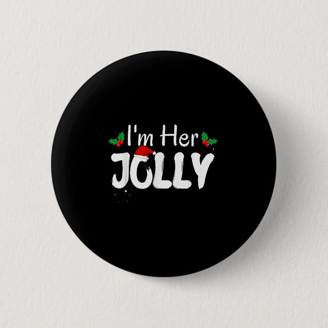 I'm Her Jolly Funny Christmas Couple Pyjamas Match 2 Inch Round Button (Front)