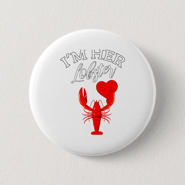 Im Her Lobster Heart Couple Matching Gift Valentin 2 Inch Round Button (Front)