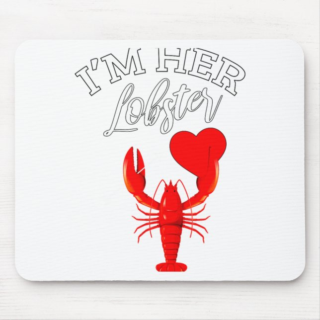 Im Her Lobster Heart Couple Matching Gift Valentin Mouse Pad (Front)