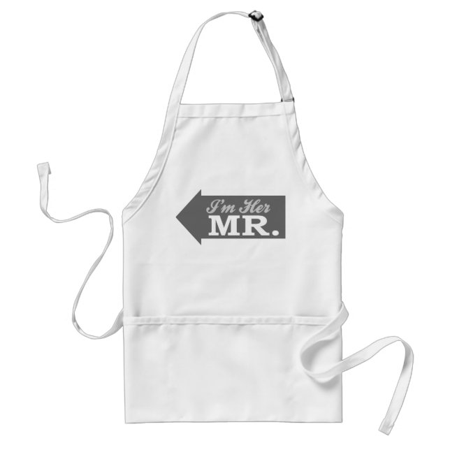 I'm Her Mr. (Grey Arrow) Standard Apron (Front)
