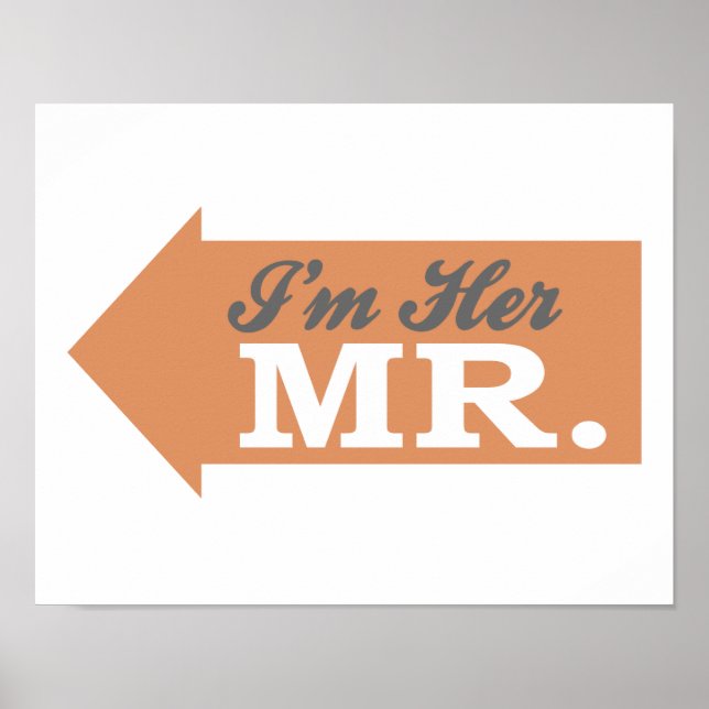 I'm Her Mr. (Orange Arrow) Poster (Front)