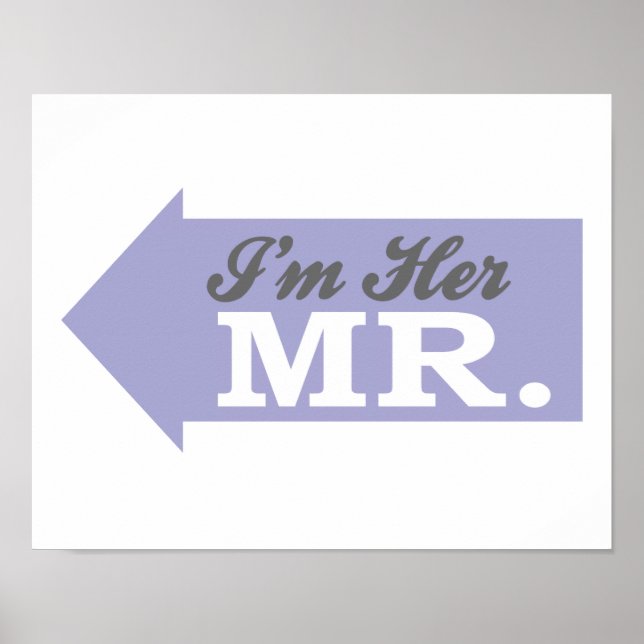 I'm Her Mr. (Violet Arrow) Poster (Front)