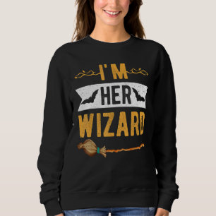 I'm Her Wizard Cute Halloween Matching Couple For Sweatshirt