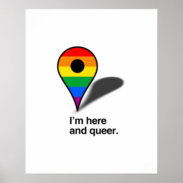 I'm here and queer poster (Front)
