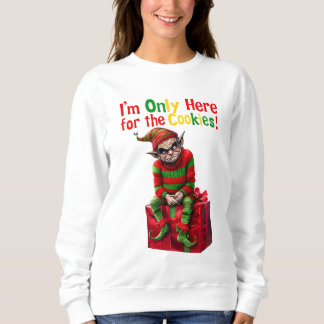 I'm Here For a Cookie Sweatshirt