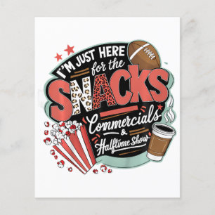 I'M Here For Snacks Commercials And Halftime Flyer