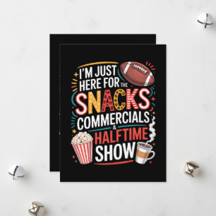 I'M Here For Snacks Commercials And Halftime Holiday Card