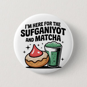 I'm Here For Sufganiyot And Matcha Hanukkah Jew 2 Inch Round Button