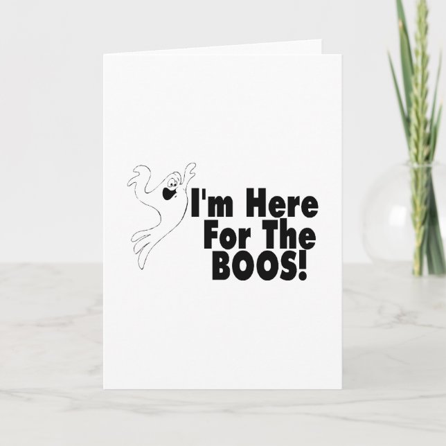 I'm Here For The Boos Card (Front)