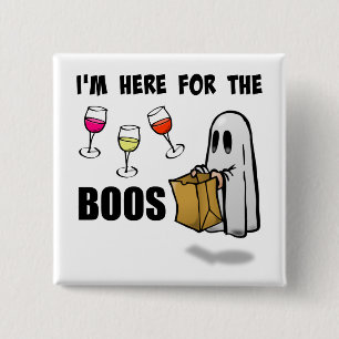 I'm Here for the Boos Funny Halloween Ghost 2 Inch Square Button