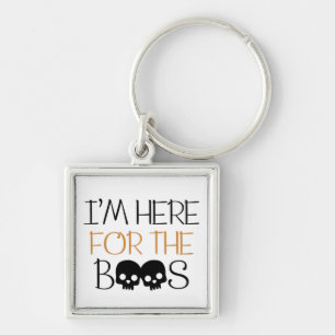 I'm Here For The Boos - Skull Halloween Pun Keychain