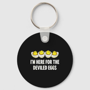 Im Here For The Deviled Eggs, Funny Thanksgiving D Keychain
