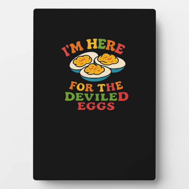 I'm Here for the Deviled Eggs Thanksgiving Classic Plaque (Front)