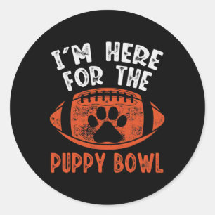 I'm Here For The Puppy Bowl - Funny Dog Uni-adults Classic Round Sticker