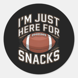 I'm Here For The Snacks Funny Football For Fans 1 Classic Round Sticker