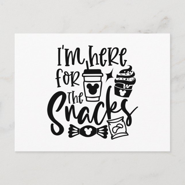 I'm Here for the Snacks Postcard (Front)
