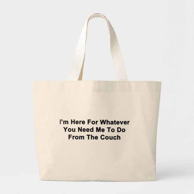 I'm Here For You Large Tote Bag (Front)